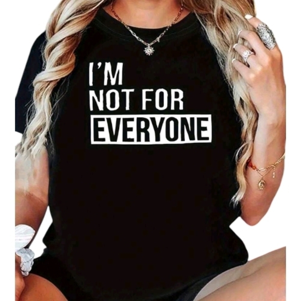 I'M NOT For EVERYONE Women's Plus Size T-Shirt Oversized Graphic Tee